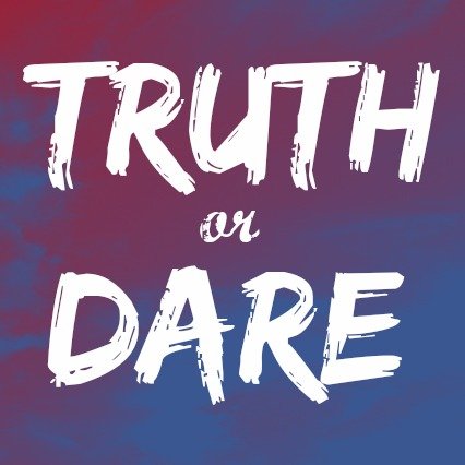 truth-or-dare_large.jpg.d1357e928d45687129c3b60842cb1da5.jpg